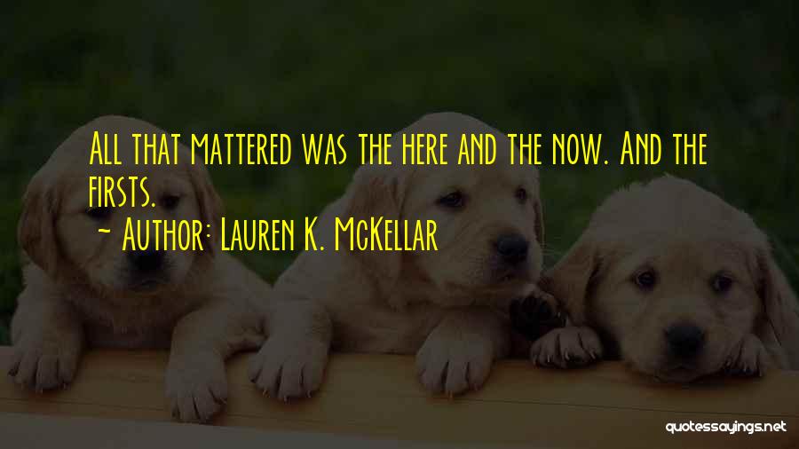 Lauren K. McKellar Quotes 1235050