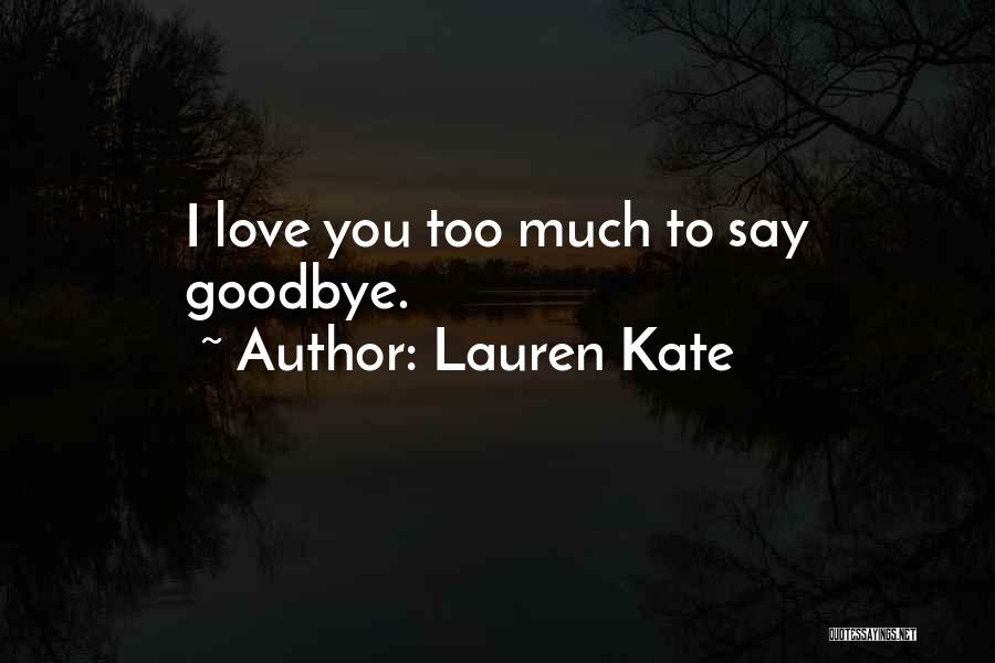 Lauren Kate Love Quotes By Lauren Kate