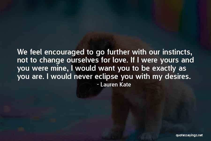 Lauren Kate Love Quotes By Lauren Kate