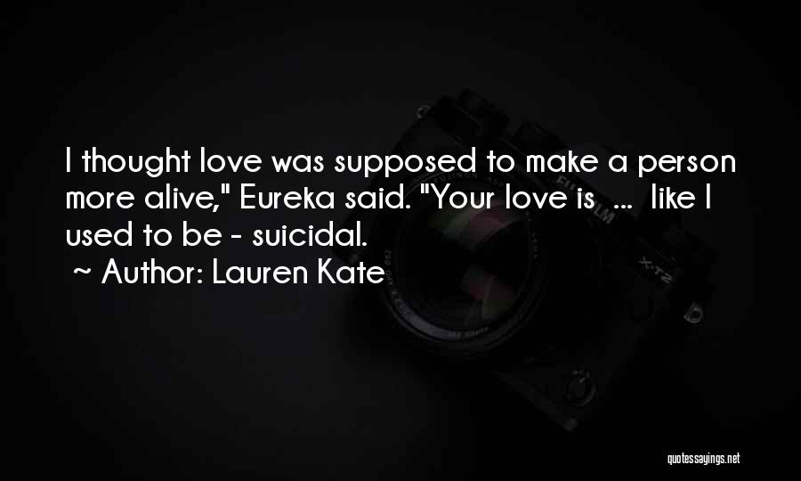 Lauren Kate Love Quotes By Lauren Kate