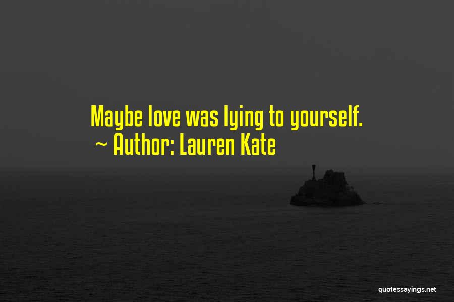 Lauren Kate Love Quotes By Lauren Kate