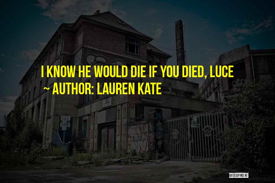 Lauren Kate Quotes 2107829