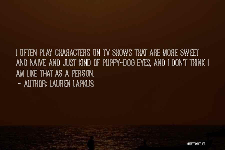 Lauren Lapkus Quotes 1836809