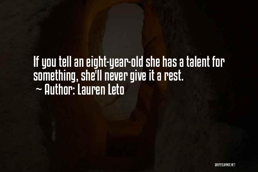 Lauren Leto Quotes 1996530