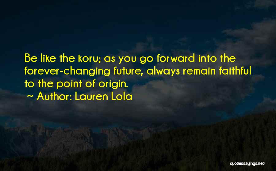 Lauren Lola Quotes 1579603