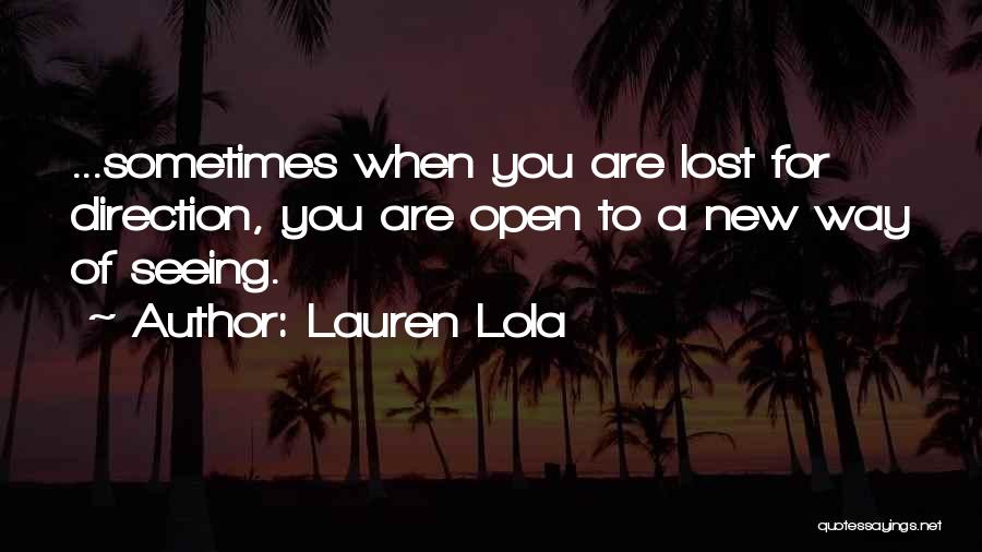 Lauren Lola Quotes 450574