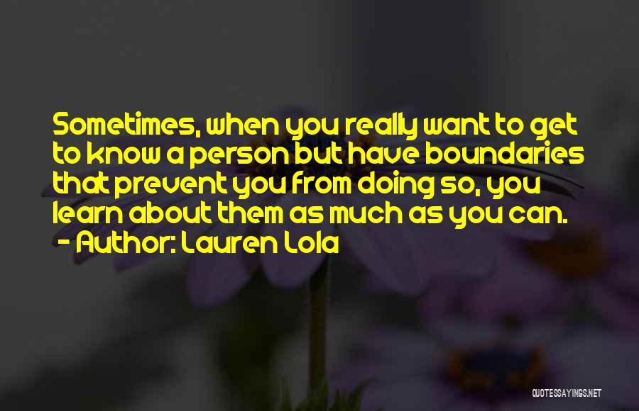 Lauren Lola Quotes 633047