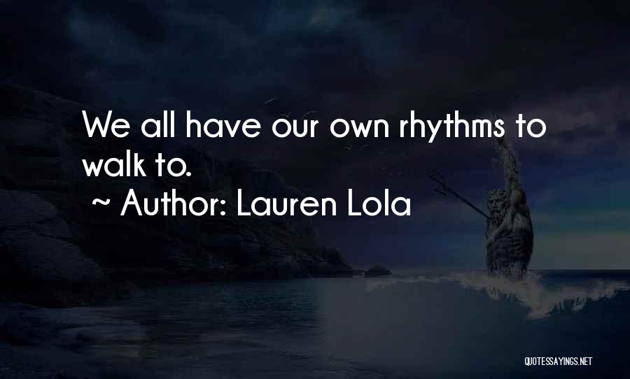 Lauren Lola Quotes 883144