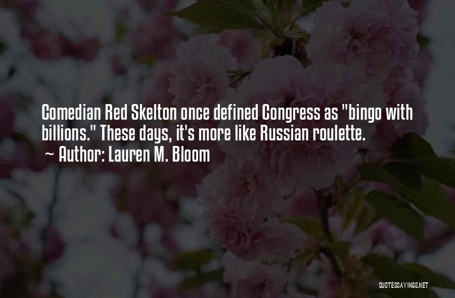 Lauren M. Bloom Quotes 1104414