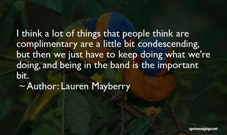 Lauren Mayberry Quotes 1581459