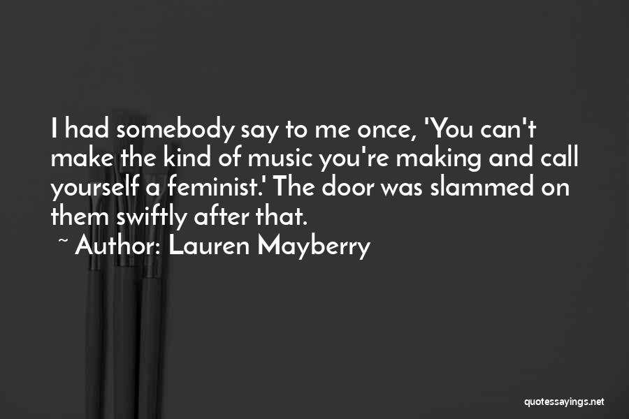 Lauren Mayberry Quotes 1755231