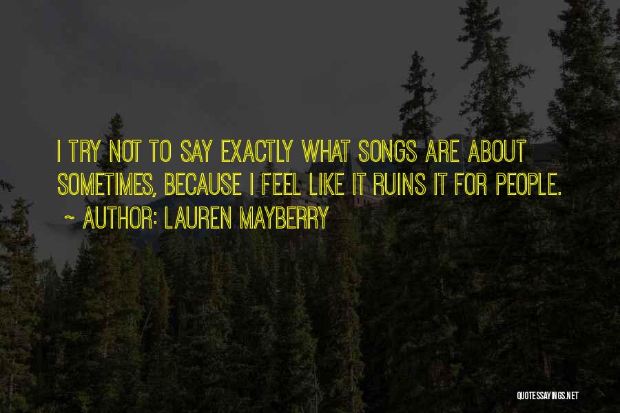 Lauren Mayberry Quotes 215934