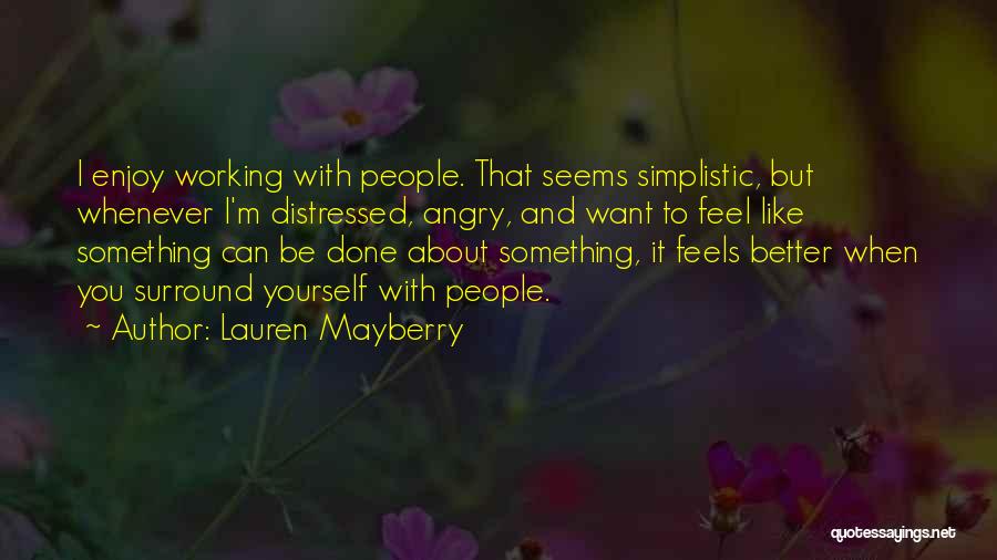 Lauren Mayberry Quotes 991508