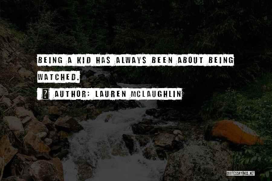 Lauren McLaughlin Quotes 808509