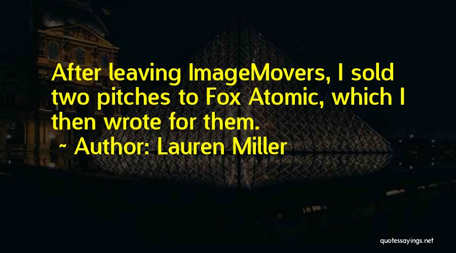 Lauren Miller Quotes 109379