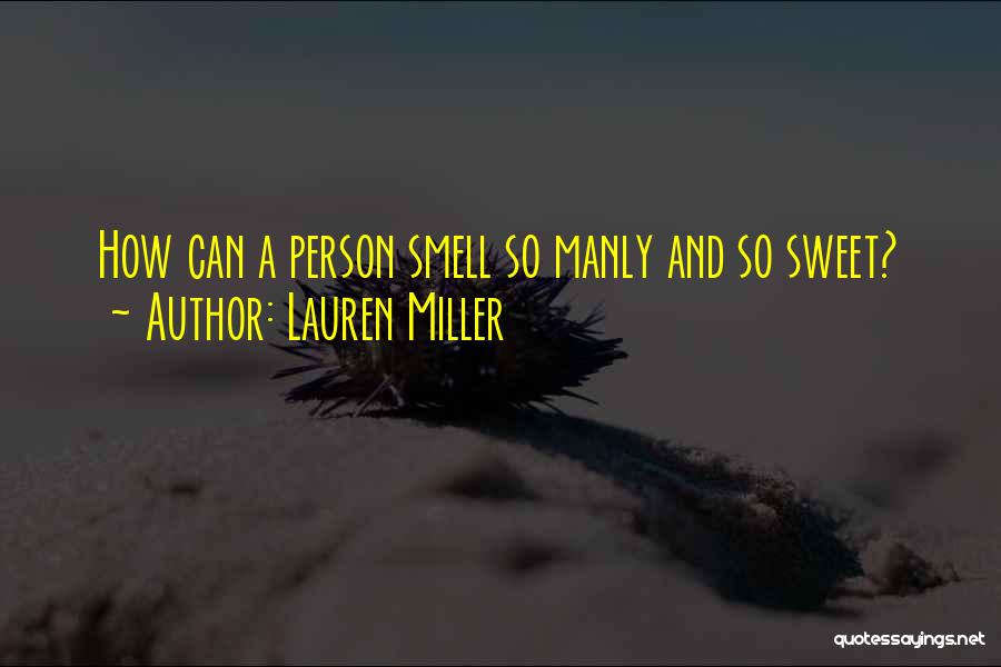 Lauren Miller Quotes 607723