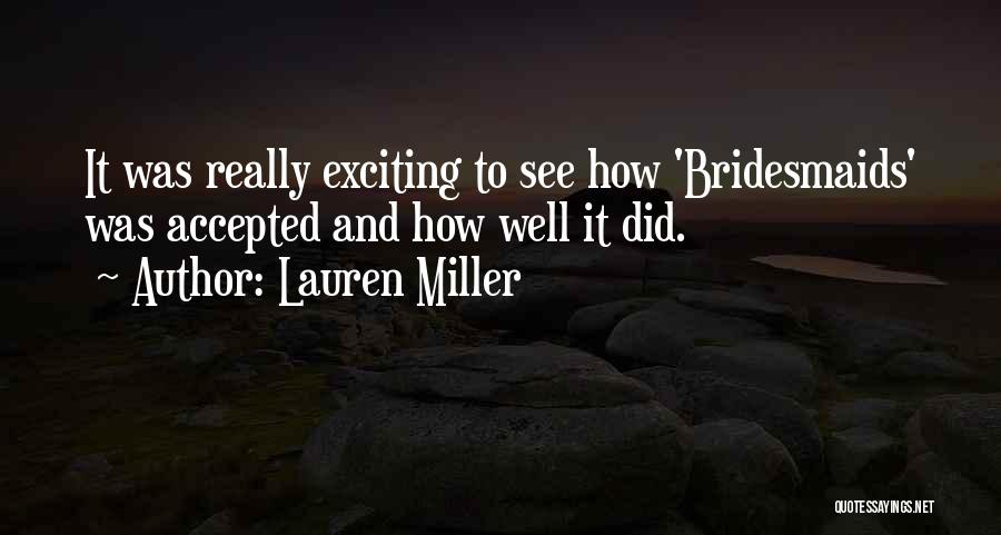 Lauren Miller Quotes 799040