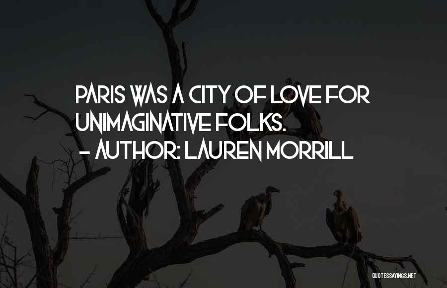 Lauren Morrill Quotes 1748030