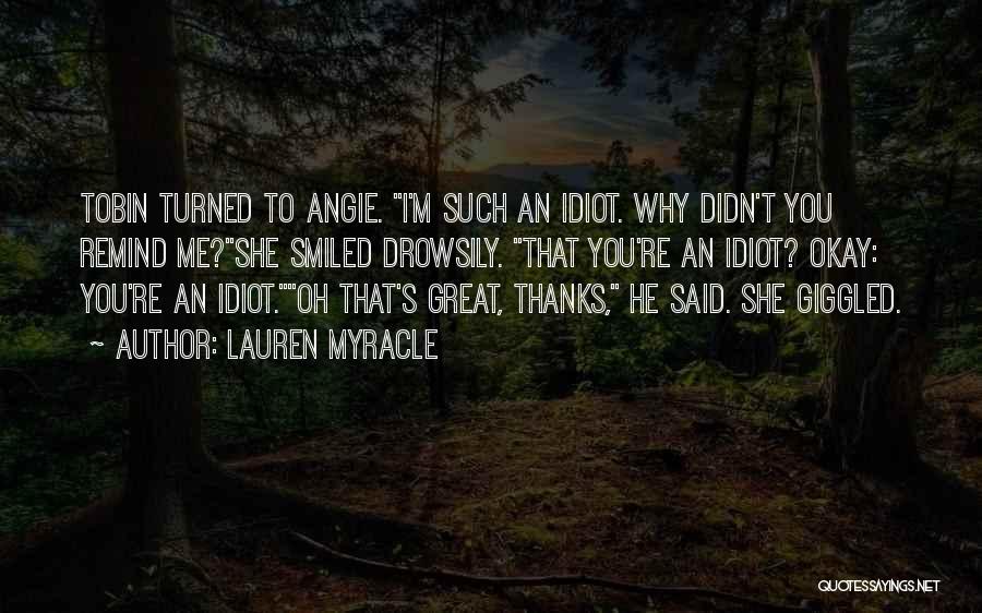 Lauren Myracle Quotes 597591