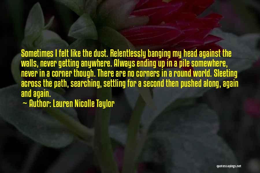 Lauren Nicolle Taylor Quotes 1549217