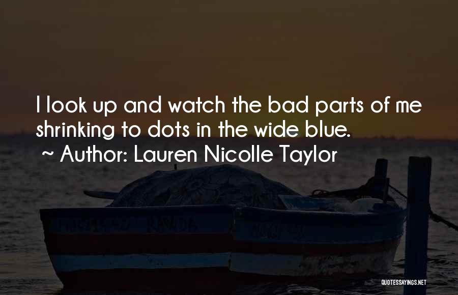 Lauren Nicolle Taylor Quotes 2079022