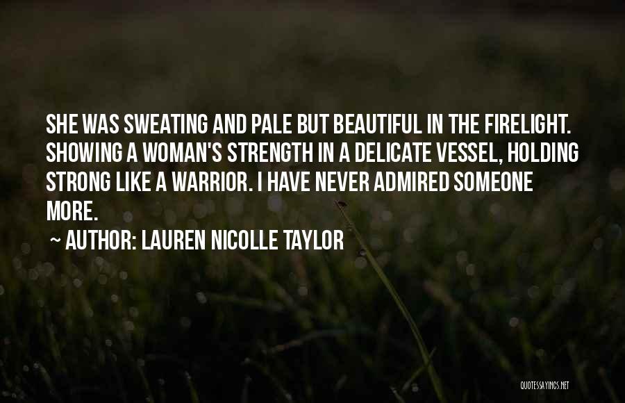 Lauren Nicolle Taylor Quotes 2168424