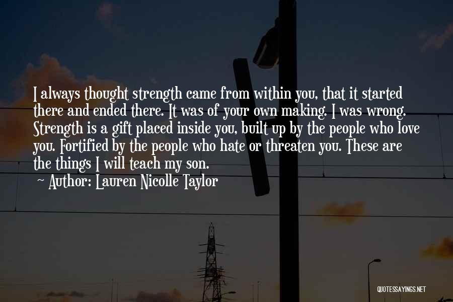 Lauren Nicolle Taylor Quotes 899332