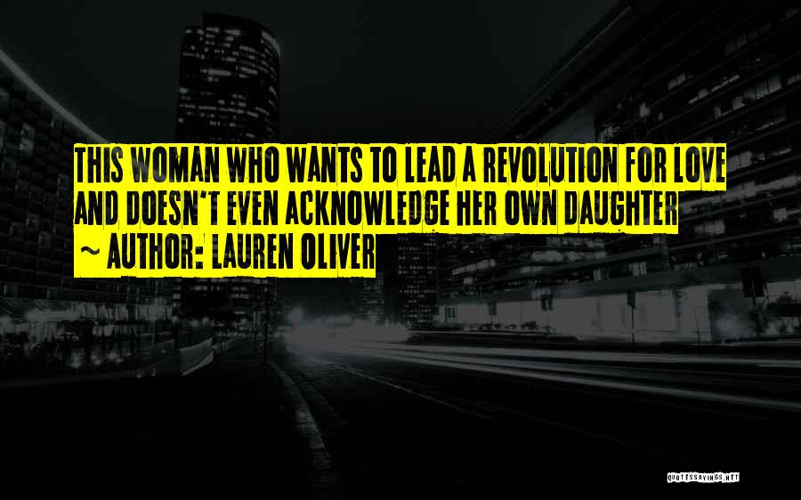 Lauren Oliver Love Quotes By Lauren Oliver