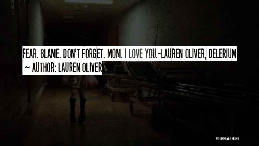 Lauren Oliver Love Quotes By Lauren Oliver