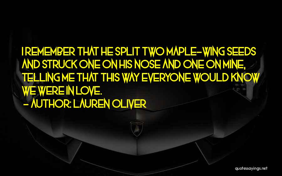 Lauren Oliver Love Quotes By Lauren Oliver