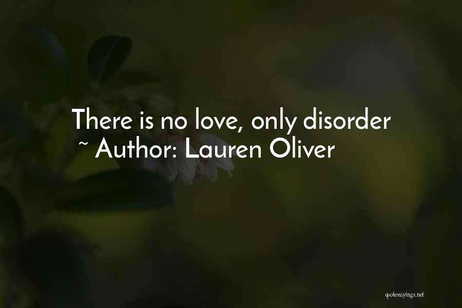 Lauren Oliver Love Quotes By Lauren Oliver