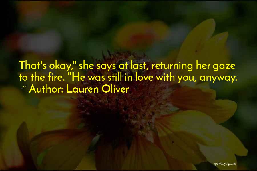 Lauren Oliver Love Quotes By Lauren Oliver