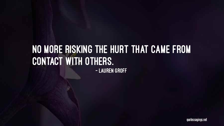 Lauren Quotes By Lauren Groff Lauren Quotes By Lauren Groff