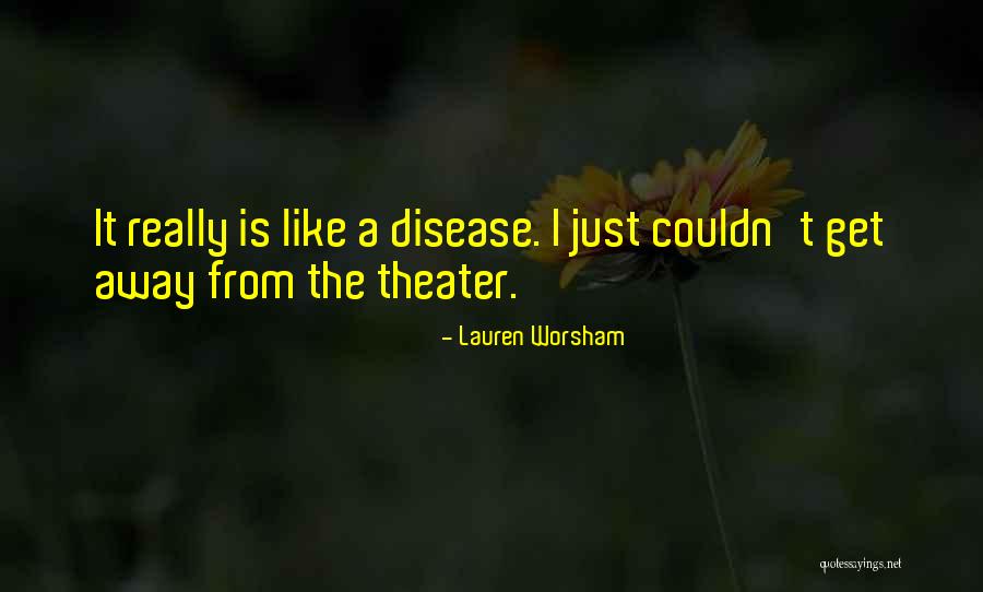 Lauren Quotes By Lauren Worsham Lauren Quotes By Lauren Worsham
