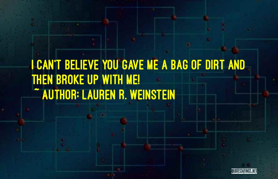 Lauren R. Weinstein Quotes 554654