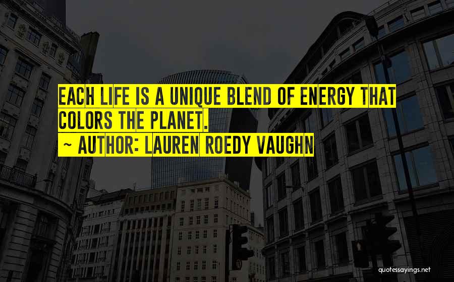 Lauren Roedy Vaughn Quotes 1307941