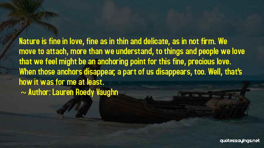 Lauren Roedy Vaughn Quotes 1605809