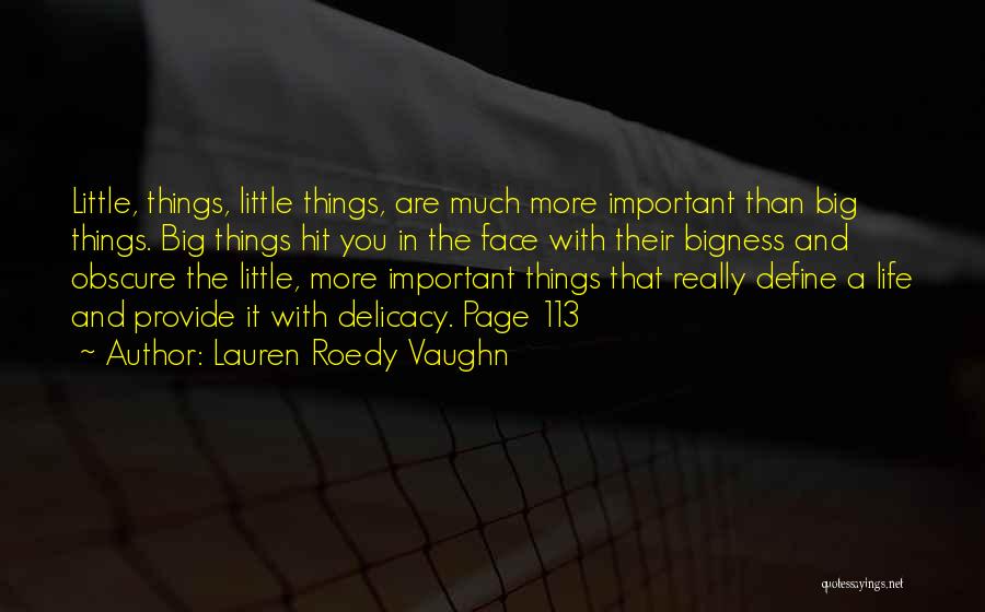 Lauren Roedy Vaughn Quotes 385029