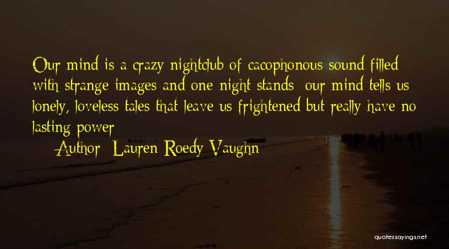 Lauren Roedy Vaughn Quotes 96737