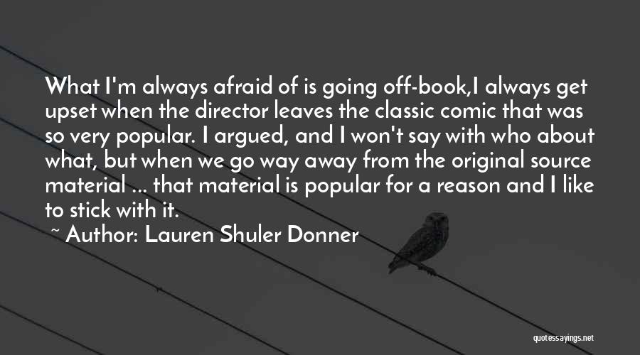 Lauren Shuler Donner Quotes 1416699