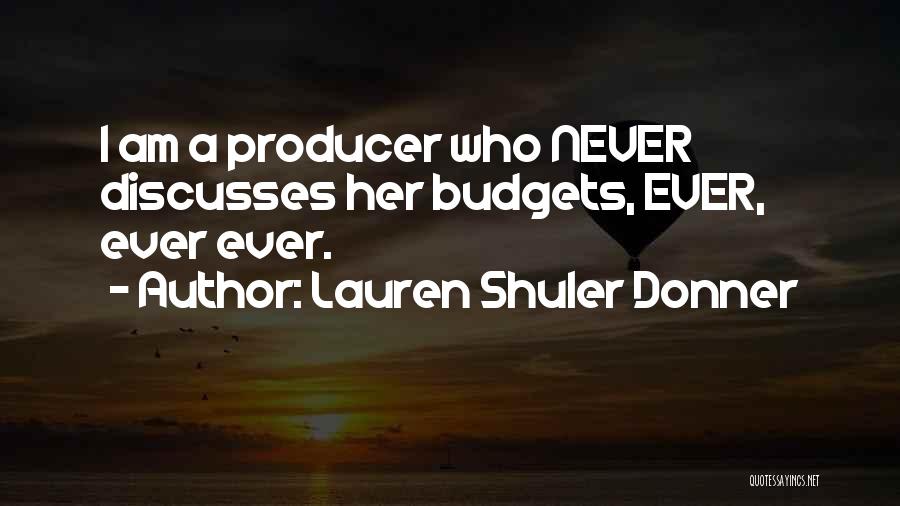 Lauren Shuler Donner Quotes 582089