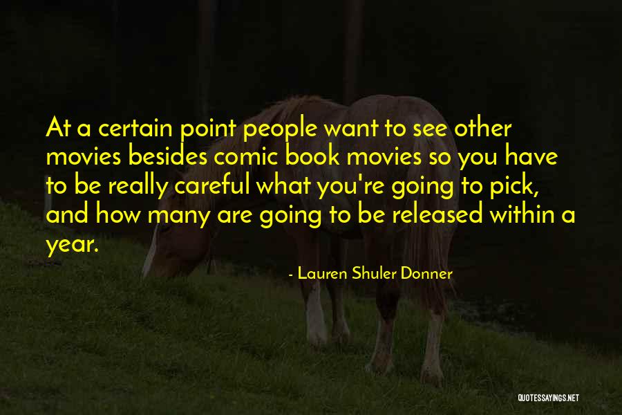 Lauren Shuler Donner Quotes 731380