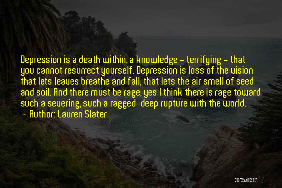 Lauren Slater Quotes 1470075