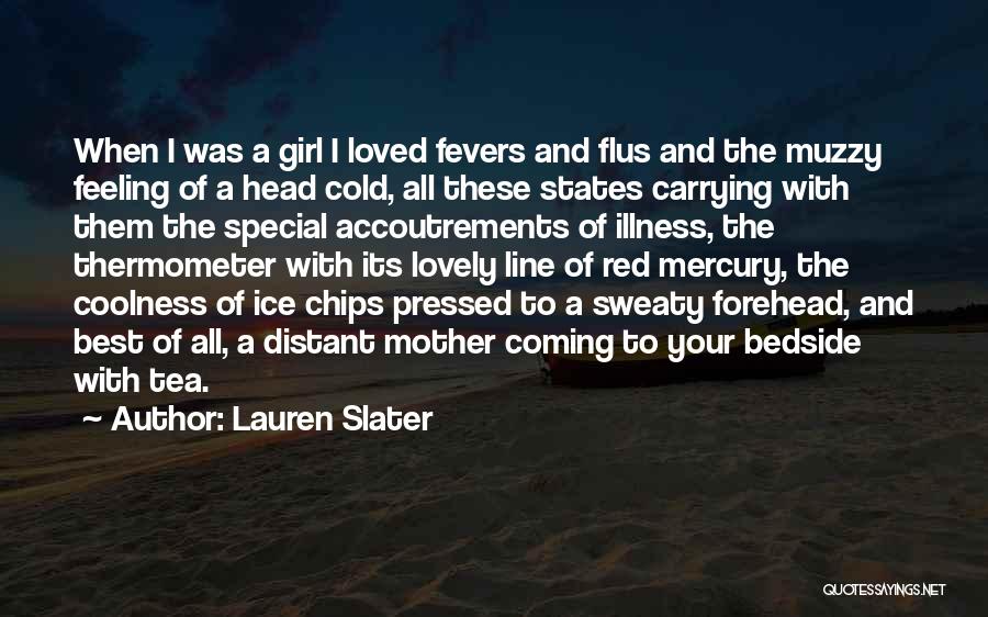 Lauren Slater Quotes 1655238
