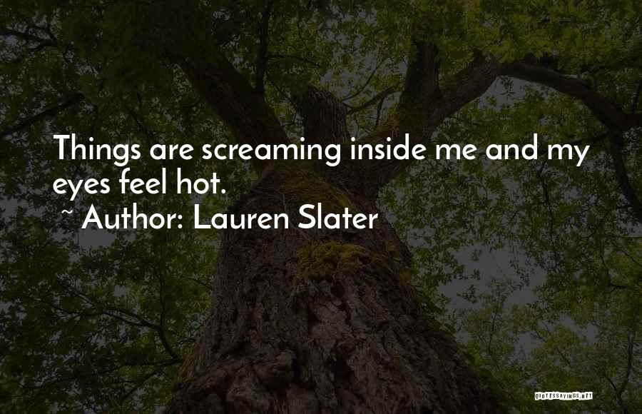 Lauren Slater Quotes 1838534