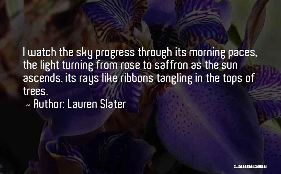 Lauren Slater Quotes 256614