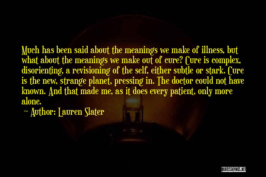 Lauren Slater Quotes 260159