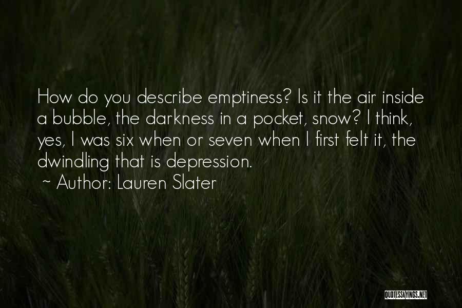 Lauren Slater Quotes 333164