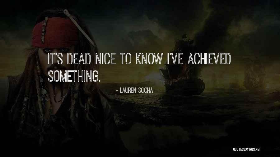 Lauren Socha Quotes 2148278 Lauren Socha Quotes 2148278