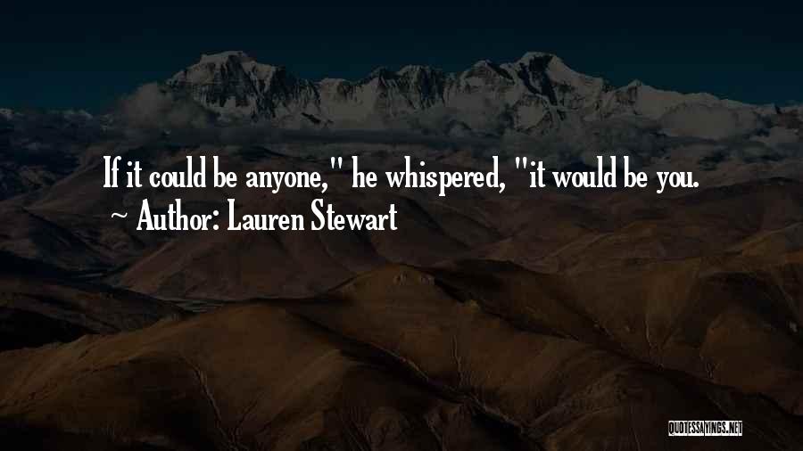 Lauren Stewart Quotes 1213878